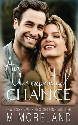 An Unexpected Chance by Moreland, M.