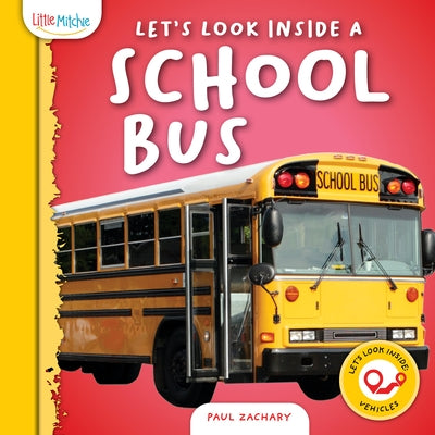Let's Look Inside a School Bus by Zachary, Paul