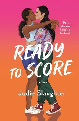 Ready to Score by Slaughter, Jodie