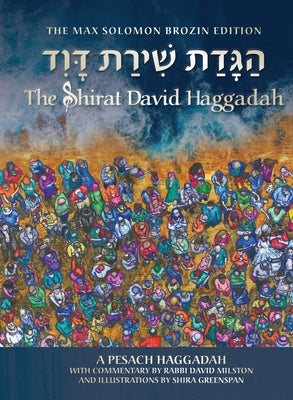 The Shirat David Haggadah by Milston, David
