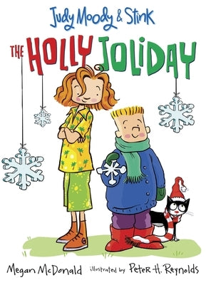 Judy Moody and Stink: The Holly Joliday by McDonald, Megan