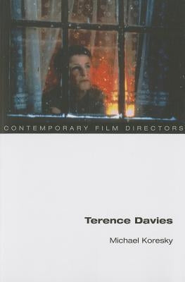 Terence Davies by Koresky, Michael