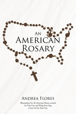 An American Rosary by Flores, Andrea