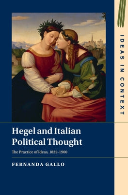 Hegel and Italian Political Thought by Gallo, Fernanda