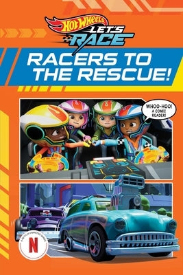 Hot Wheels Let's Race: Racers to the Rescue (Comic Reader) by Behling, Steve