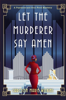 Let the Murderer Say Amen by Wilkins, Carolyn Marie