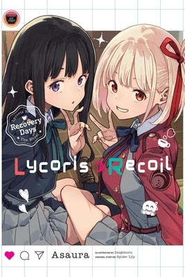Lycoris Recoil: Recovery Days, Vol. 1 (Light Novel) by Asaura