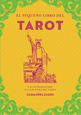 El Peque?o Libro del Tarot by Eason, Cassandra