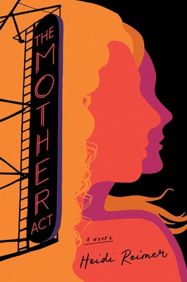 The Mother ACT by Reimer, Heidi