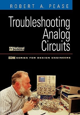 Troubleshooting Analog Circuits by Pease, Robert