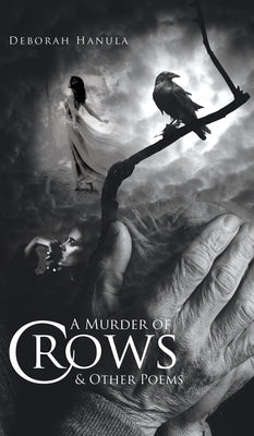 A Murder of Crows & Other Poems by Hanula, Deborah