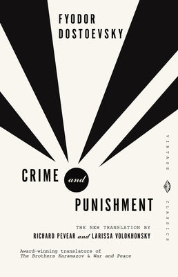 Crime and Punishment by Dostoyevsky, Fyodor