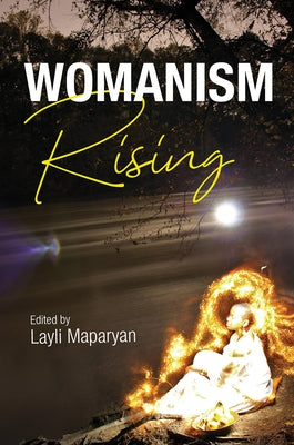 Womanism Rising by Maparyan, Layli