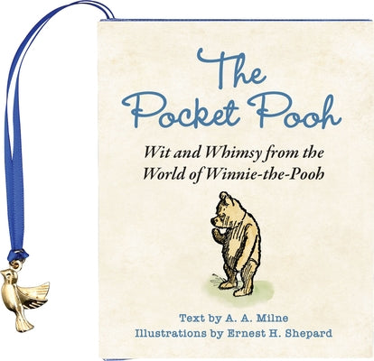 The Pocket Pooh (Mini Book): Wit and Whimsy from the World of Winnie-The-Pooh by A. Milne, A.