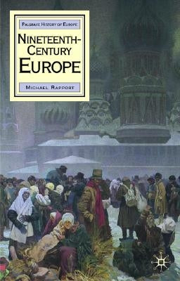 Nineteenth-Century Europe by Rapport, Michael