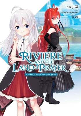 Riviere and the Land of Prayer, Vol. 2 (Manga): Volume 2 by Shiraishi, Jougi