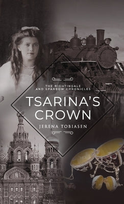 Tsarina's Crown by Tobiasen, Jerena