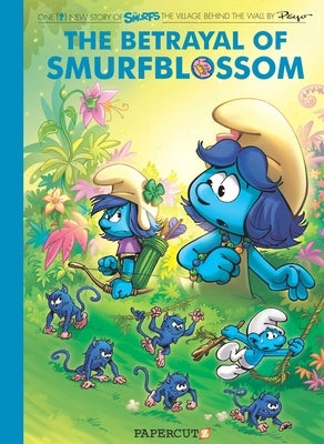 Smurfs Village Behind the Wall #2: The Betrayal of Smurfblossom by Peyo