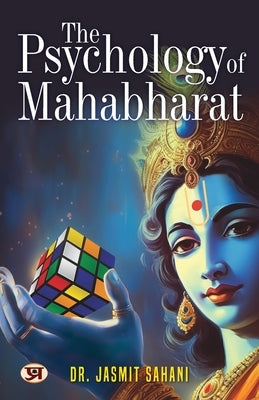 The Psychology of Mahabharat by Sahani, Jasmit