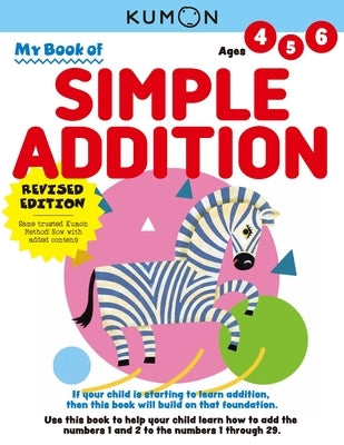 Kumon My Book of Simple Addition: Revised Ed by Kumon Publishing