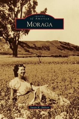 Moraga by Skilton, Susan K.