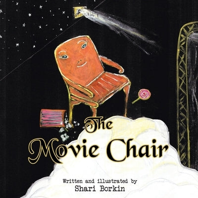 The Movie Chair by Borkin, Shari