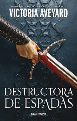 Destructora de Espadas.: Destructora de Reinos 2 by Aveyard, Victoria