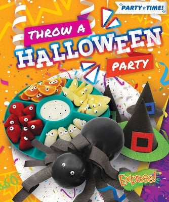 Throw a Halloween Party by Neuenfeldt, Elizabeth