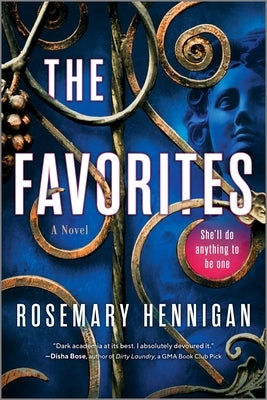 The Favorites: A Campus Novel by Hennigan, Rosemary