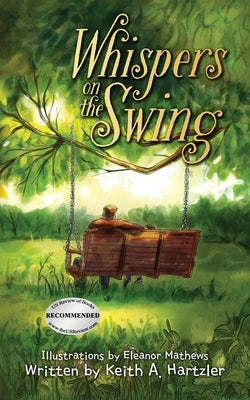 Whispers on the Swing by Hartzler, Keith A.