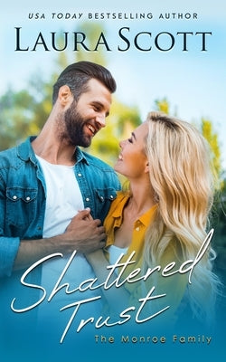 Shattered Trust by Scott, Laura