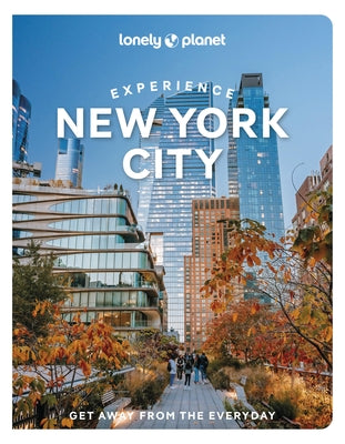 Lonely Planet Experience New York City by Planet, Lonely