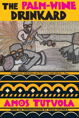 The Palm-Wine Drinkard by Tutuola, Amos