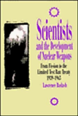 Scientists and the Development of Nuclear Weapons by Badash, Lawrence