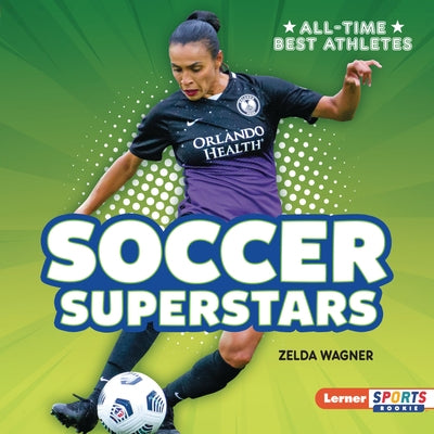 Soccer Superstars by Wagner, Zelda