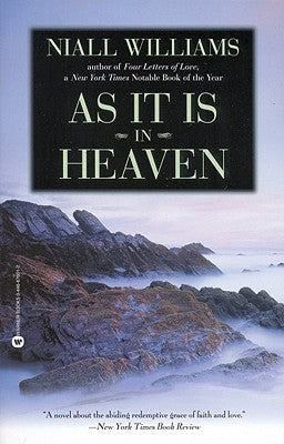 As It Is in Heaven by Williams, Niall