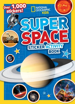 Super Space Sticker Activity Book by National Geographic Kids