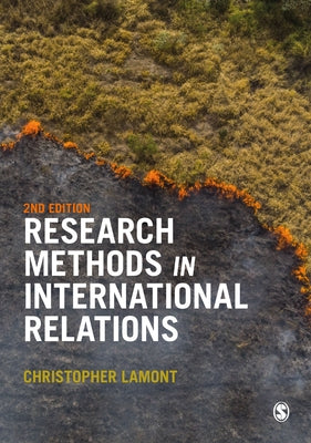 Research Methods in International Relations by Lamont, Christopher