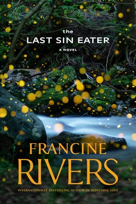 Last Sin Eater by Rivers, Francine