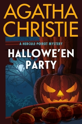 Hallowe'en Party: A Hercule Poirot Mystery: The Official Authorized Edition by Christie, Agatha