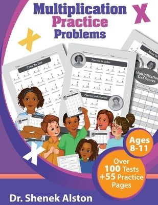 Multiplication Practice Problems by Alston, Shenek