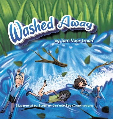 Washed Away by Voortman, Tom