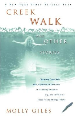 Creek Walk and Other Stories by Giles, Molly