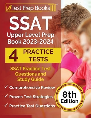 SSAT Upper Level Prep Book 2023-2024: SSAT Practice Test Questions and Study Guide [8th Edition] by Rueda, Joshua