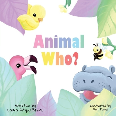 Animal Who? by Beriau, Laura Bityou