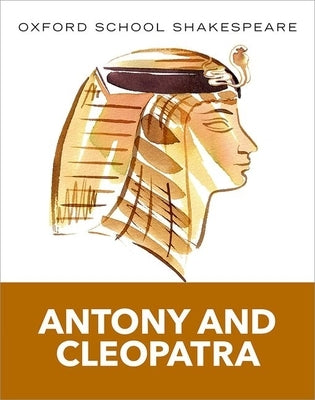 Antony and Cleopatra by Shakespeare, William