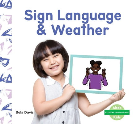 Sign Language & Weather by Davis, Bela