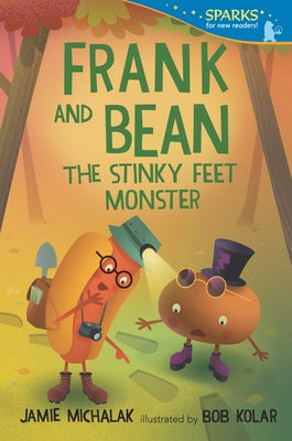 Frank and Bean: The Stinky Feet Monster: Candlewick Sparks by Michalak, Jamie