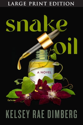 Snake Oil by Dimberg, Kelsey Rae