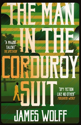 The Man in the Corduroy Suit by Wolff, James